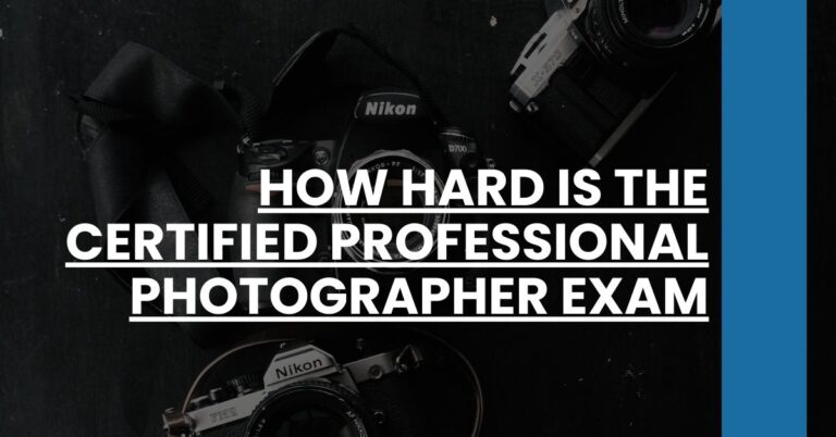 How Hard is the Certified Professional Photographer Exam Feature Image