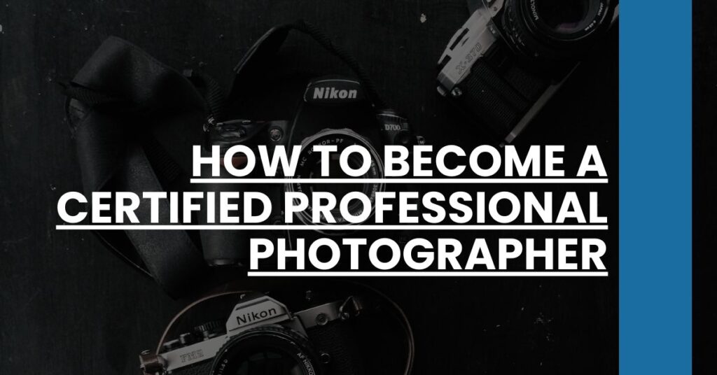 How to Become a Certified Professional Photographer Feature Image