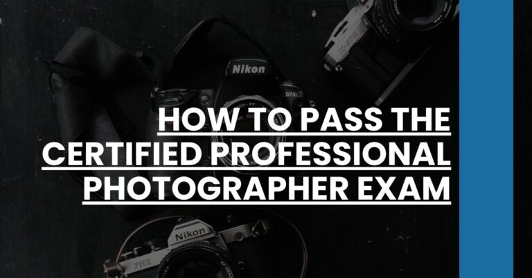 How to Pass the Certified Professional Photographer Exam Feature Image