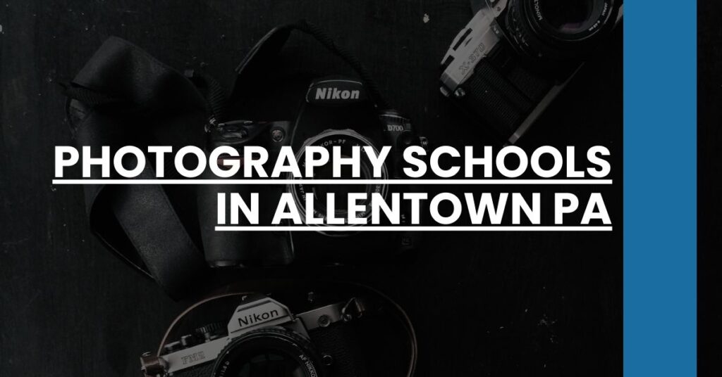 Photography Schools in Allentown PA Feature Image