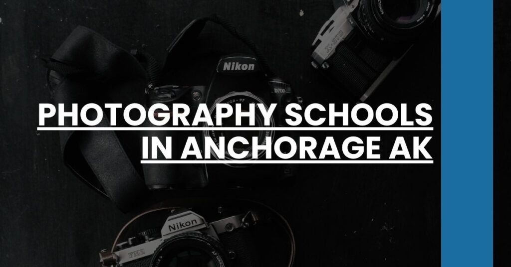 Photography Schools in Anchorage AK Feature Image