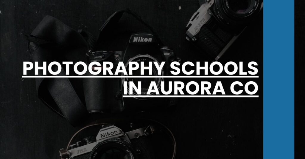 Photography Schools in Aurora CO Feature Image