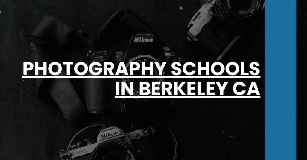 Photography Schools in Berkeley CA Feature Image