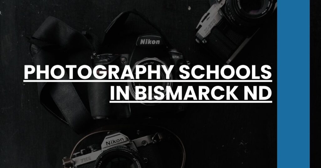 Photography Schools in Bismarck ND Feature Image