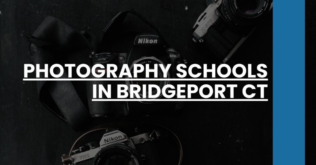 Photography Schools in Bridgeport CT Feature Image