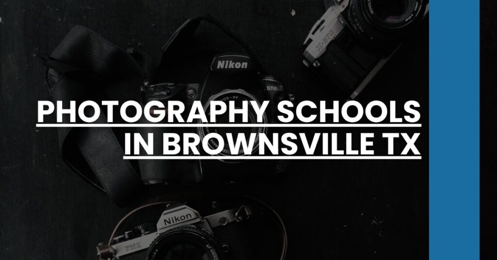 Photography Schools in Brownsville TX Feature Image