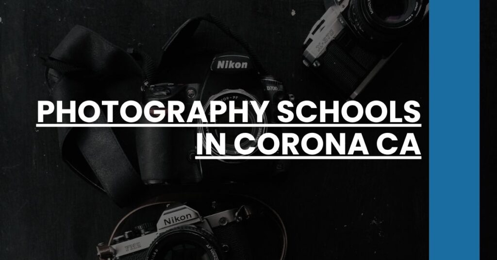 Photography Schools in Corona CA Feature Image