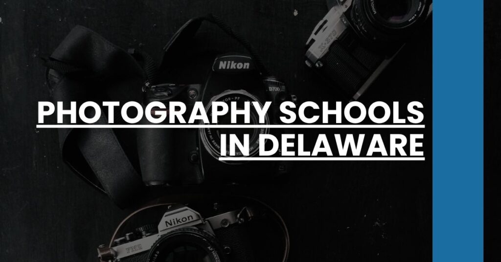 Photography Schools in Delaware Feature Image