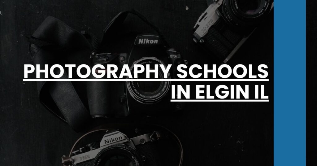 Photography Schools in Elgin IL Feature Image