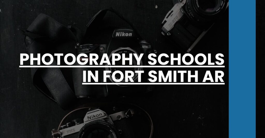 Photography Schools in Fort Smith AR Feature Image