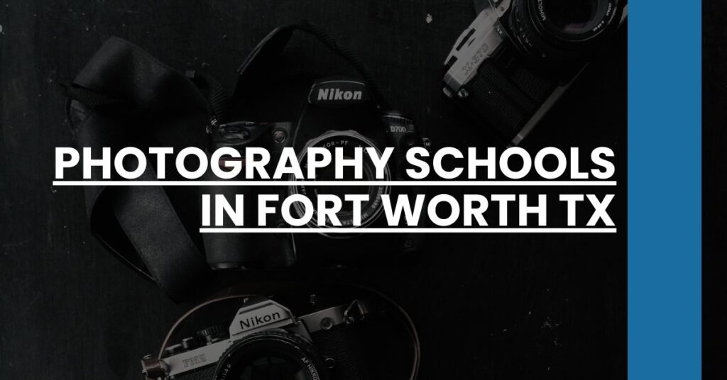 Photography Schools in Fort Worth TX Feature Image