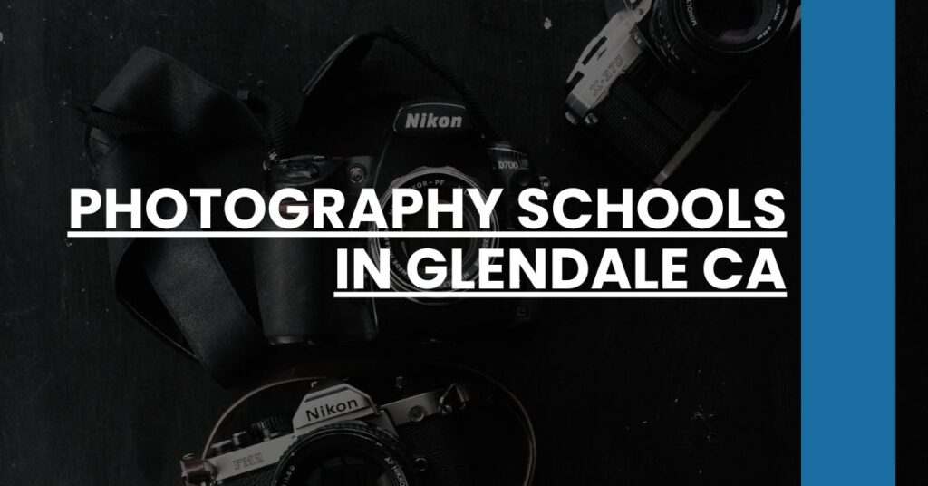 Photography Schools in Glendale CA Feature Image