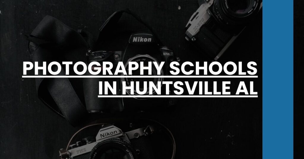 Photography Schools in Huntsville AL Feature Image