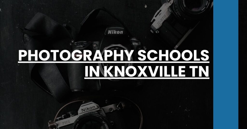 Photography Schools in Knoxville TN Feature Image