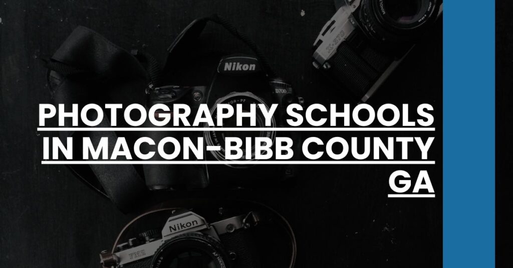 Photography Schools in Macon-Bibb County GA Feature Image