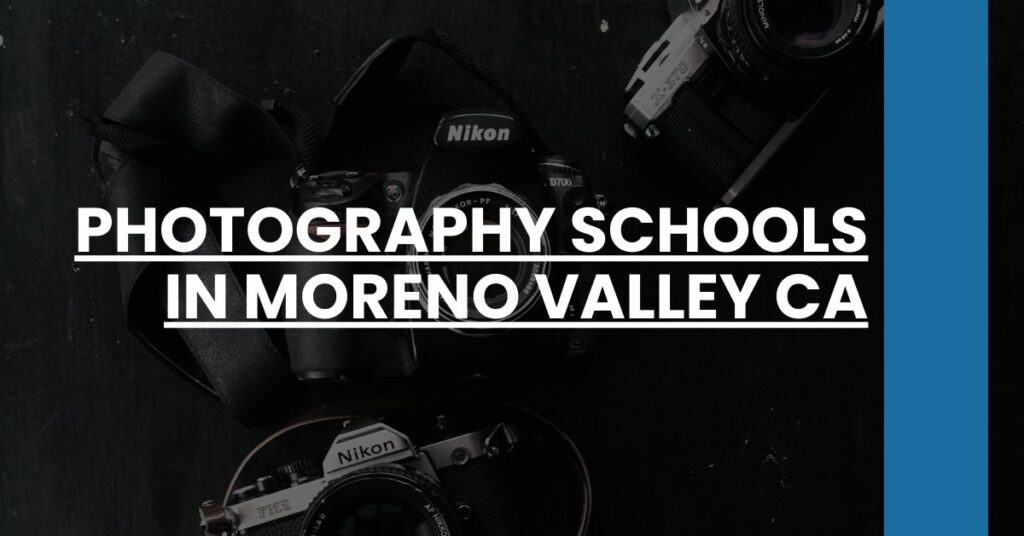 Photography Schools in Moreno Valley CA Feature Image