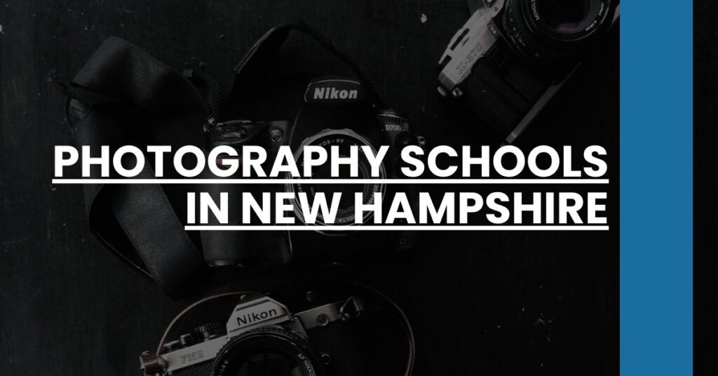 Photography Schools in New Hampshire Feature Image