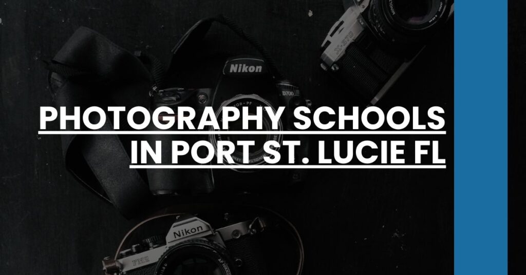 Photography Schools in Port St. Lucie FL Feature Image