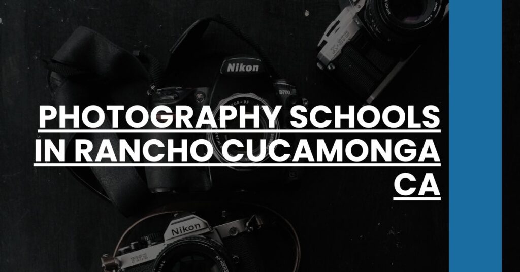 Photography Schools in Rancho Cucamonga CA Feature Image