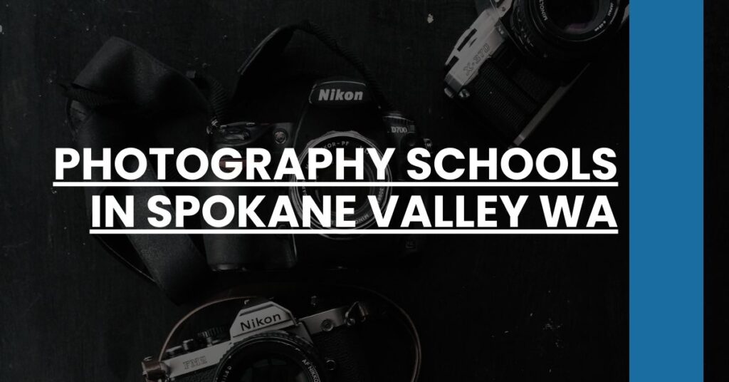 Photography Schools in Spokane Valley WA Feature Image