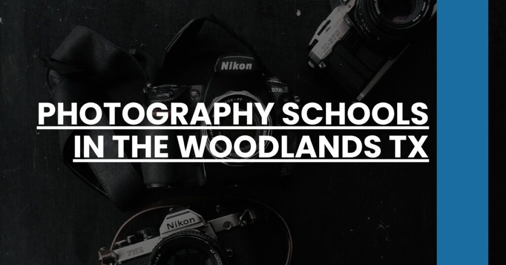 Photography Schools in The Woodlands TX Feature Image