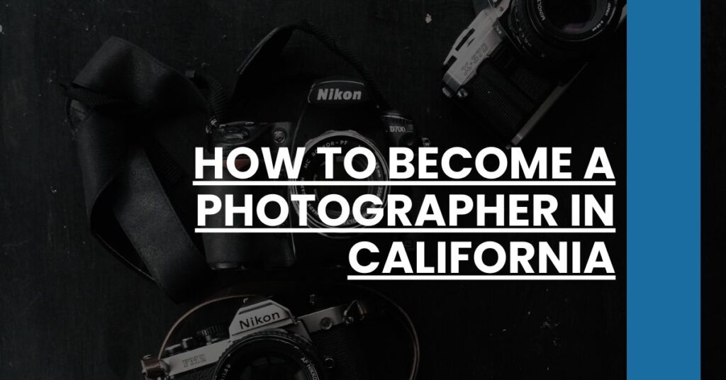 How to Become a Photographer in California Feature Image