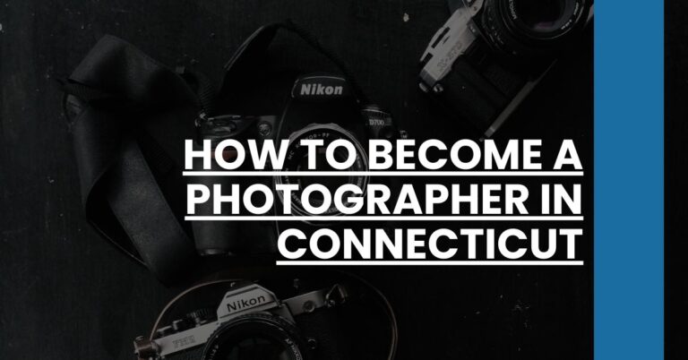 How to Become a Photographer in Connecticut Feature Image