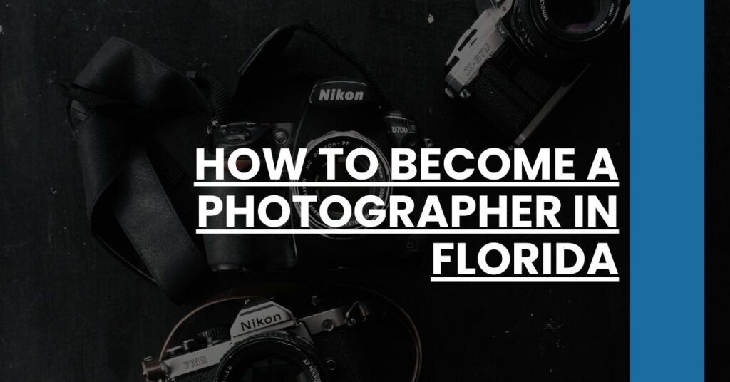 How to Become a Photographer in Florida Feature Image