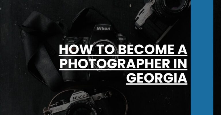 How to Become a Photographer in Georgia Feature Image