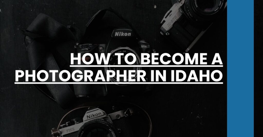 How to Become a Photographer in Idaho Feature Image