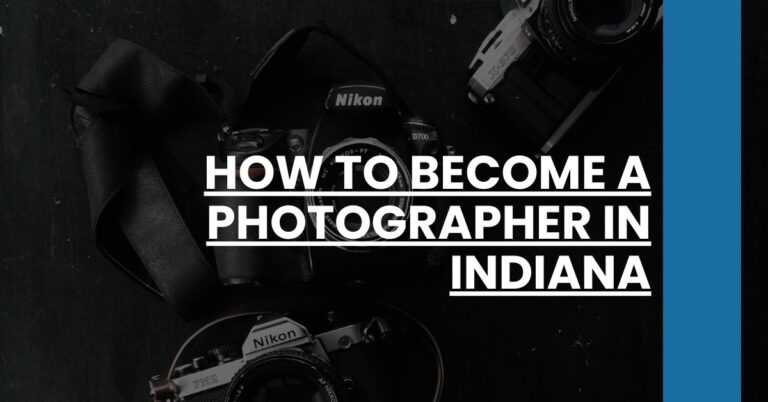 How to Become a Photographer in Indiana Feature Image