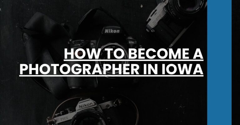 How to Become a Photographer in Iowa Feature Image