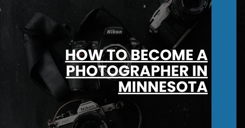 How to Become a Photographer in Minnesota Feature Image