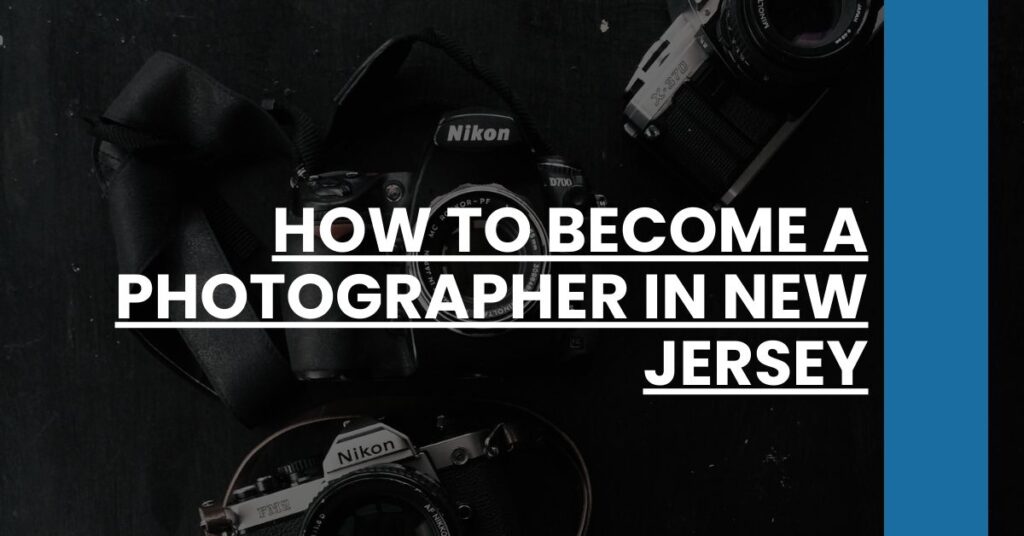 How to Become a Photographer in New Jersey Feature Image