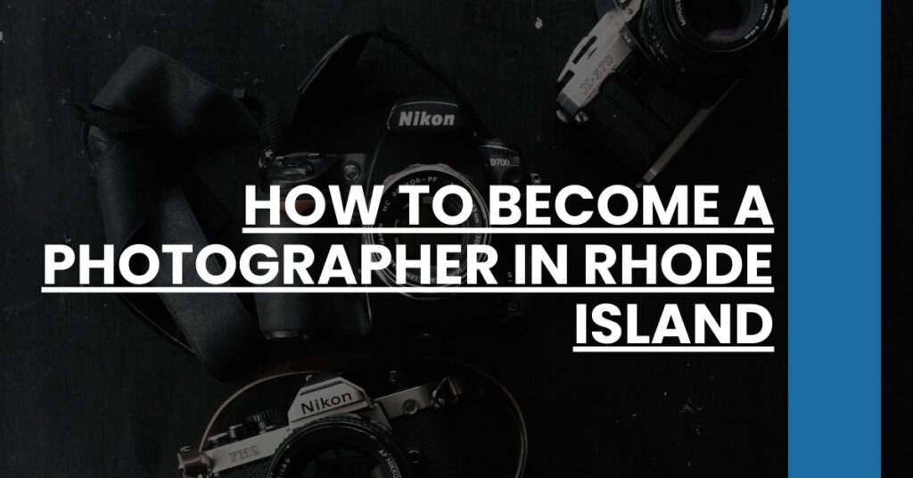 How to Become a Photographer in Rhode Island Feature Image