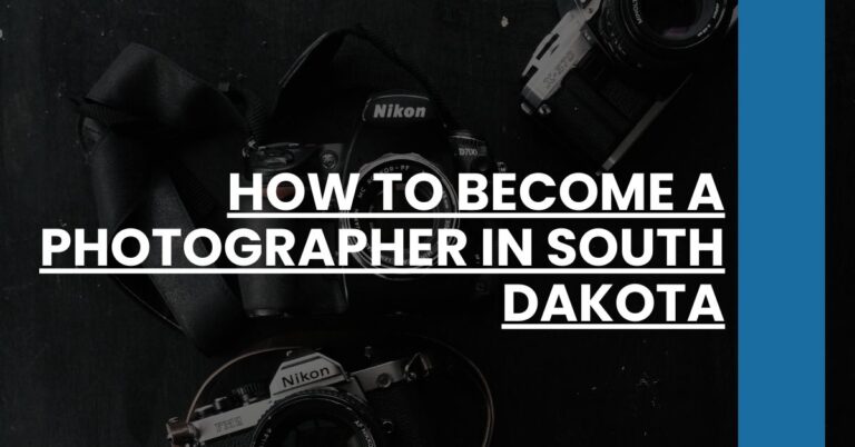 How to Become a Photographer in South Dakota Feature Image