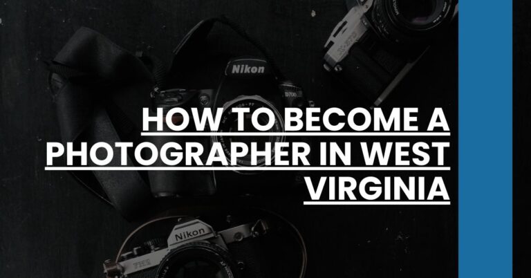 How to Become a Photographer in West Virginia Feature Image