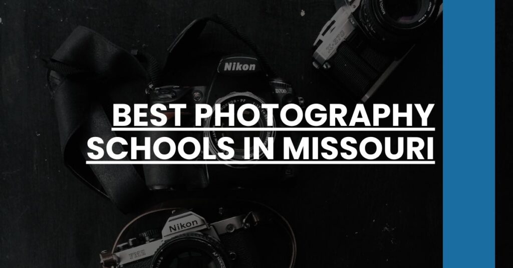 Best Photography Schools In Missouri Feature Image