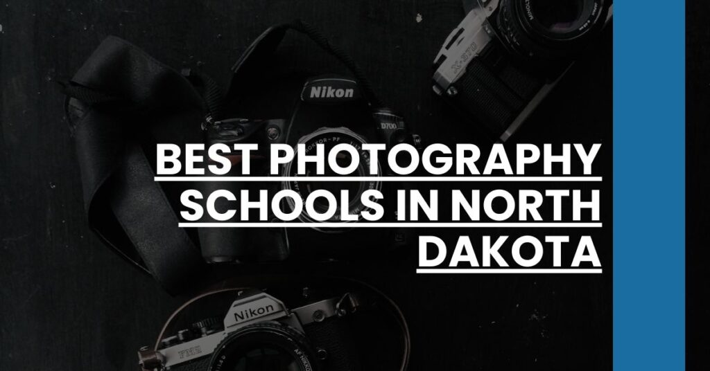 Best Photography Schools In North Dakota Feature Image