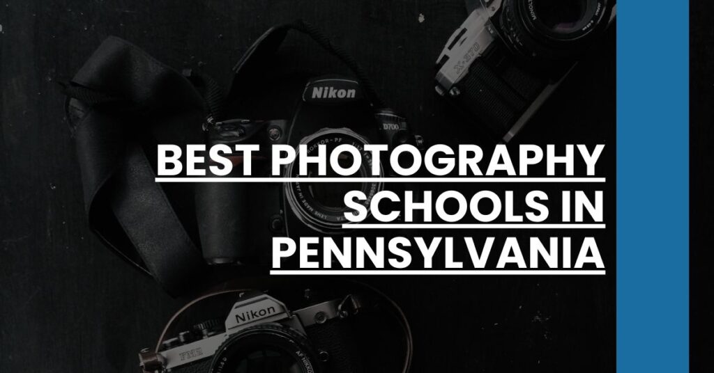 Best Photography Schools In Pennsylvania Feature Image