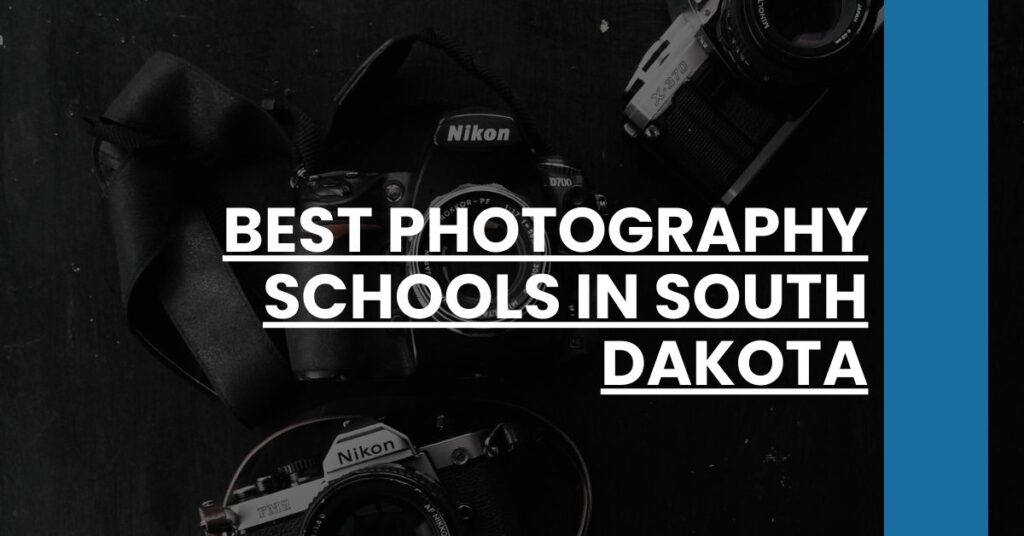 Best Photography Schools In South Dakota Feature Image