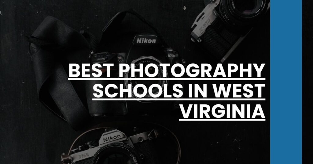 Best Photography Schools In West Virginia Feature Image