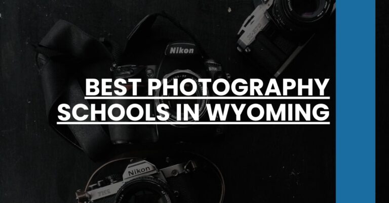 Best Photography Schools In Wyoming Feature Image