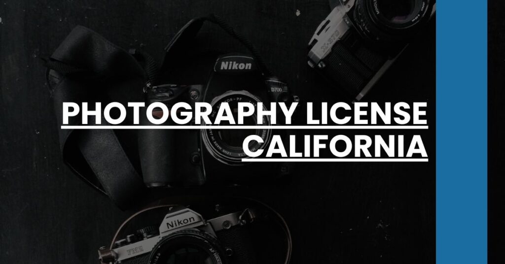 Photography License California Feature Image