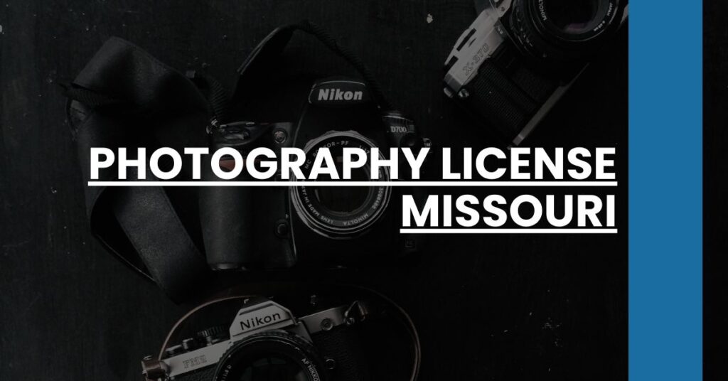 Photography License Missouri Feature Image