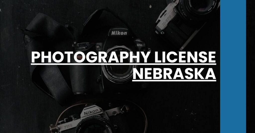 Photography License Nebraska Feature Image