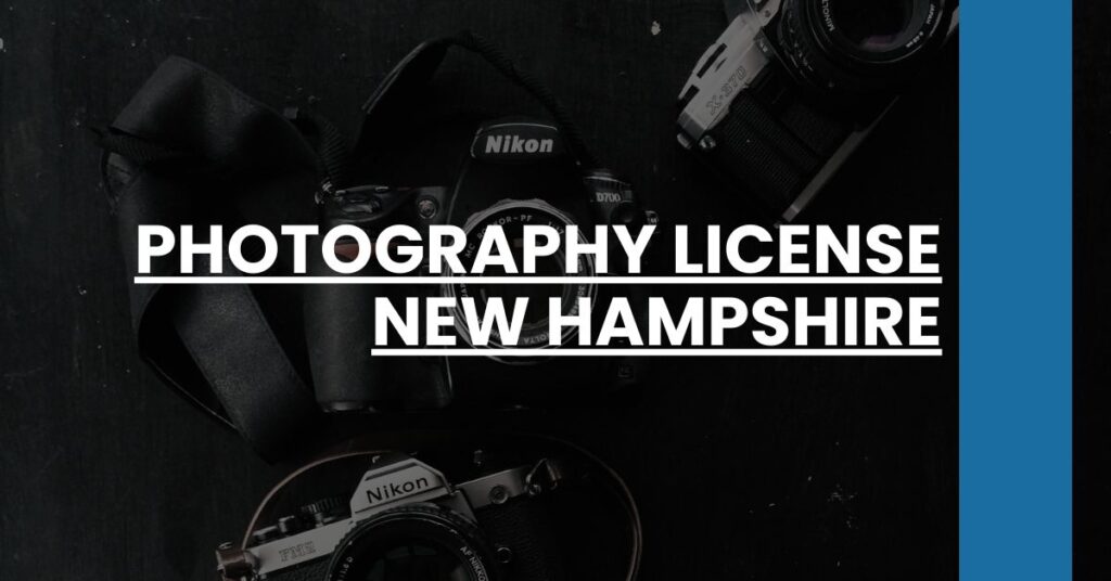 Photography License New Hampshire Feature Image