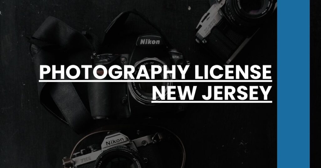 Photography License New Jersey Feature Image