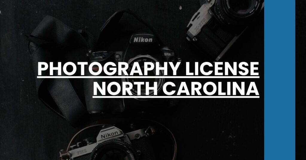 Photography License North Carolina Feature Image