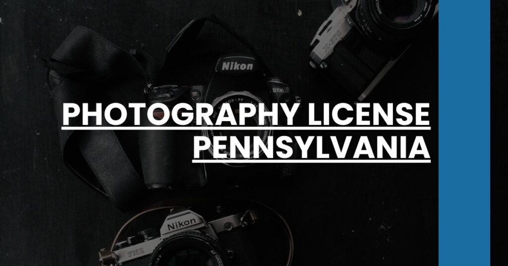 Photography License Pennsylvania Feature Image